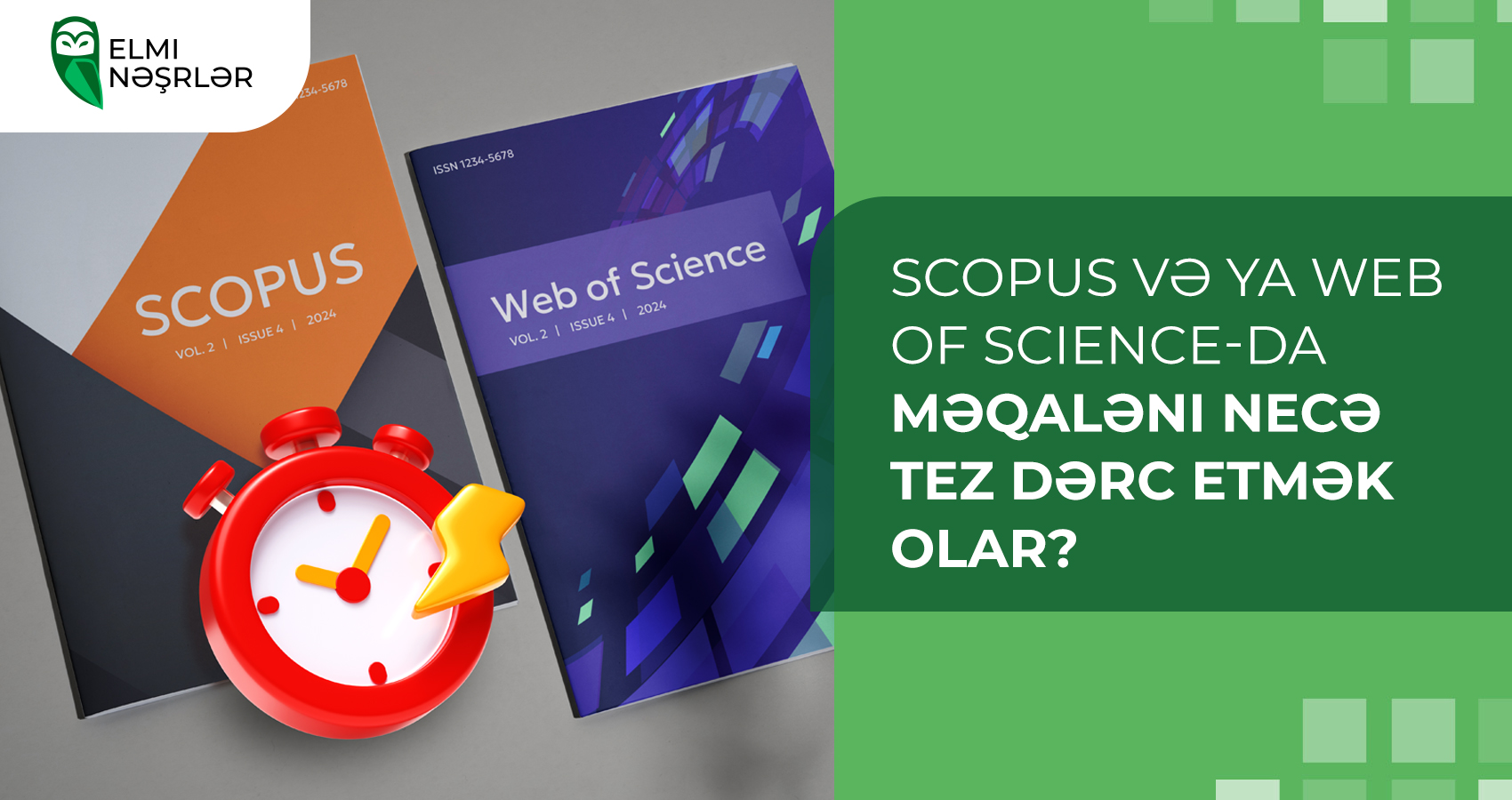 Scopus və ya Web of Science-da məqaləni necə tez dərc etmək olar?