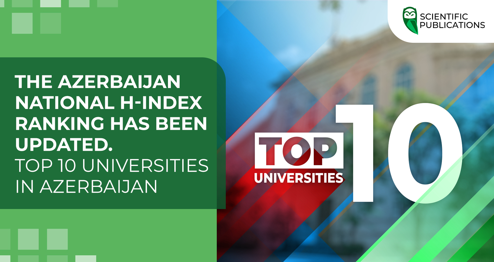 Azerbaijan National H-index Ranking yeniləndi. Azərbaycanın TOP 10 universiteti