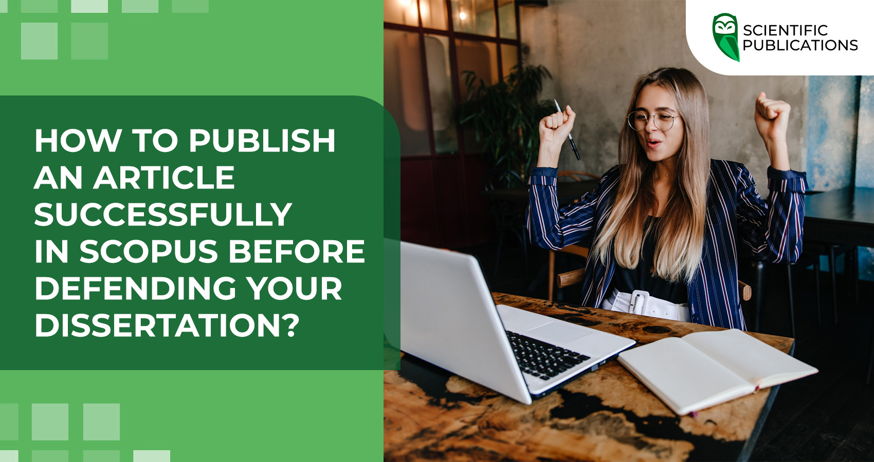 How to publish an article successfully in Scopus before defending your dissertation?