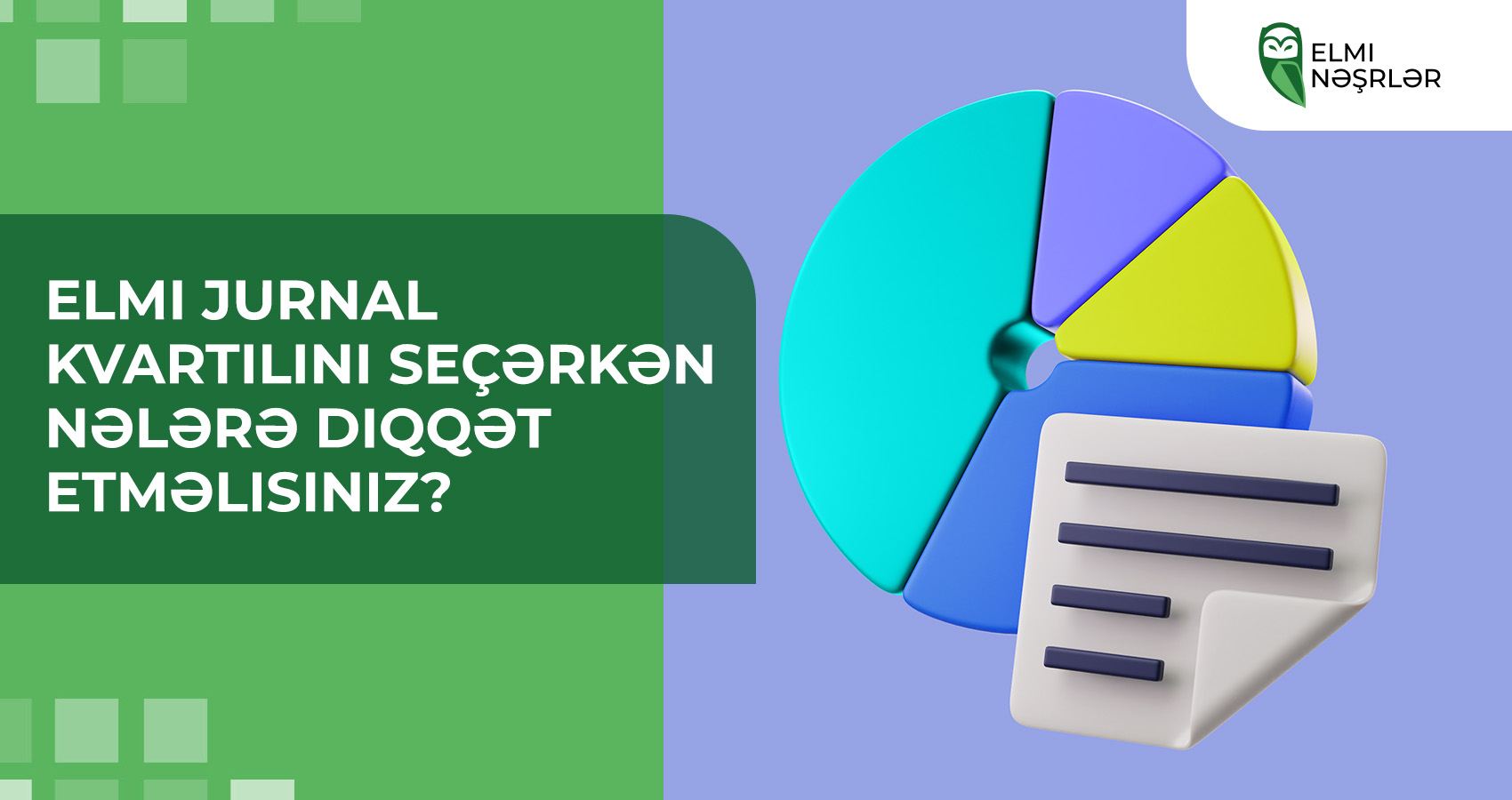 Elmi jurnal kvartilini seçərkən nələrə diqqət etməlisiniz?