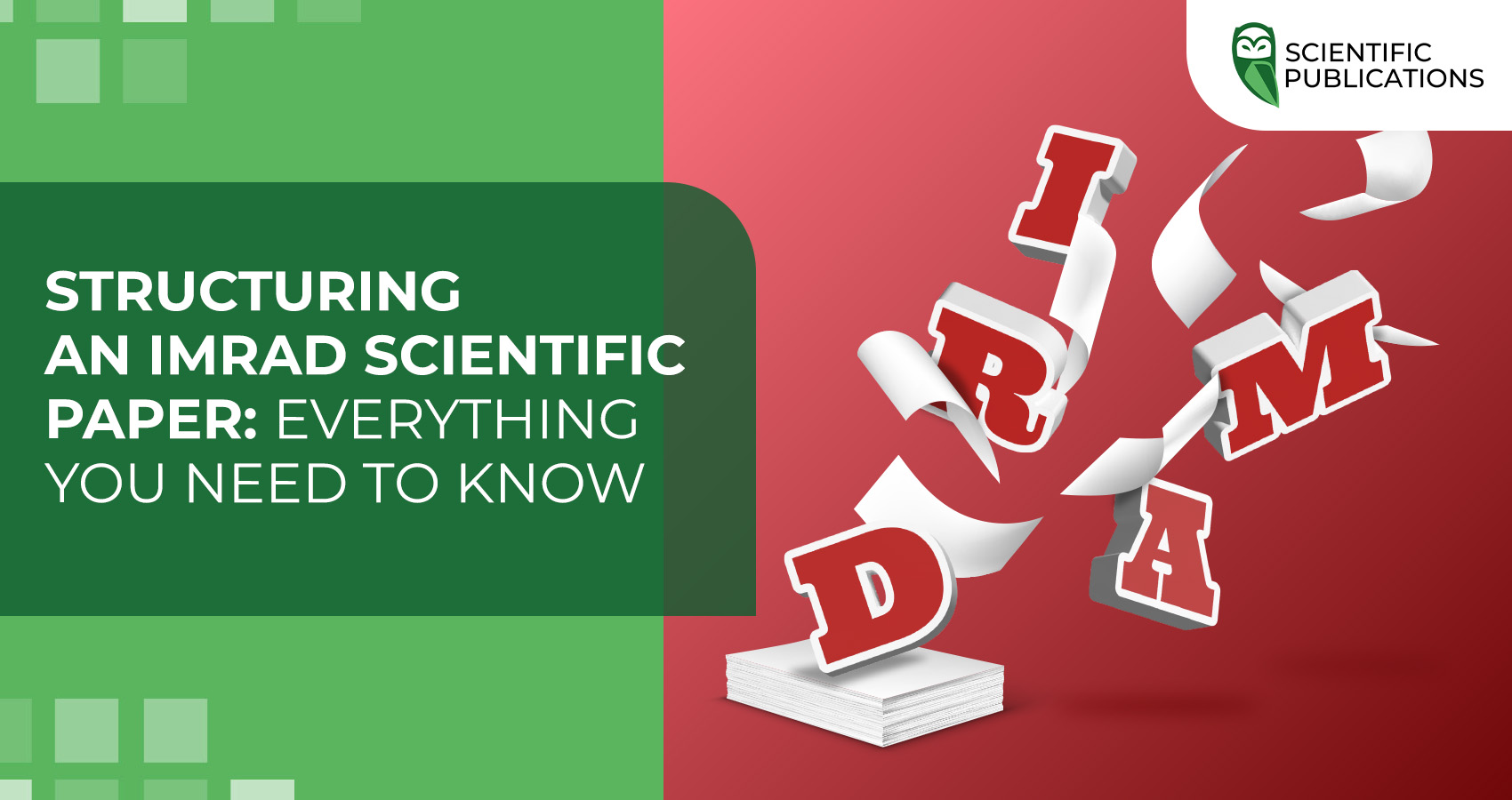 Structuring an IMRAD scientific paper: everything you need to know