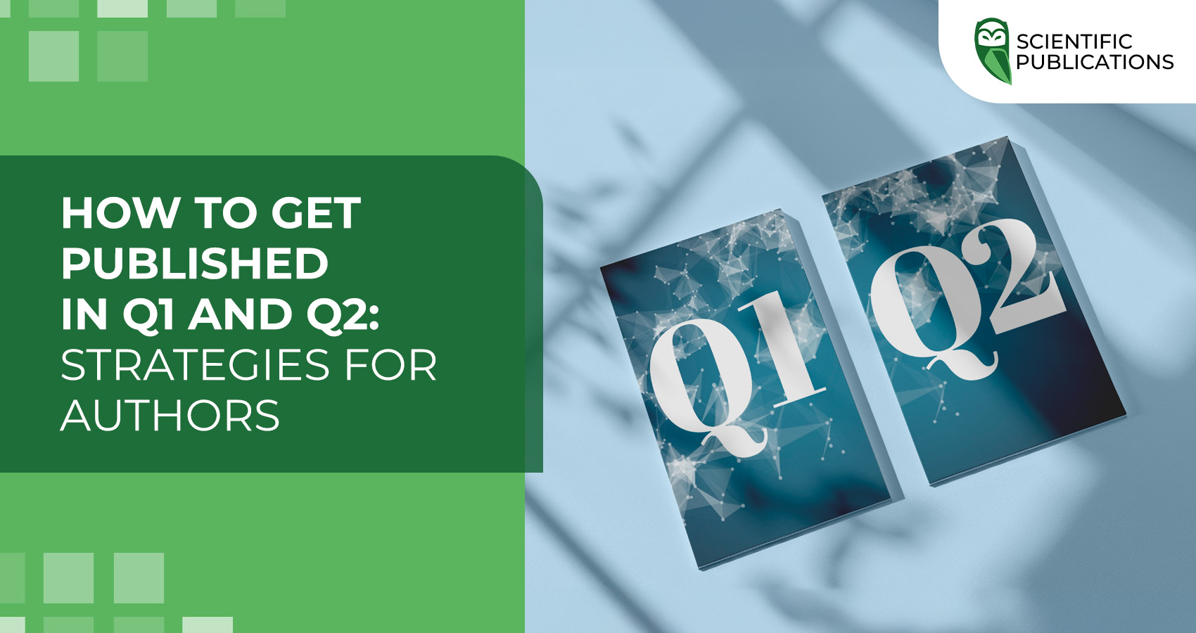 How to get published in Q1 and Q2: strategies for authors