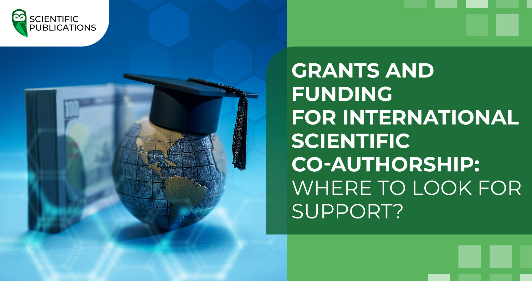 Grants and funding for international scientific co-authorship: where to look for support?