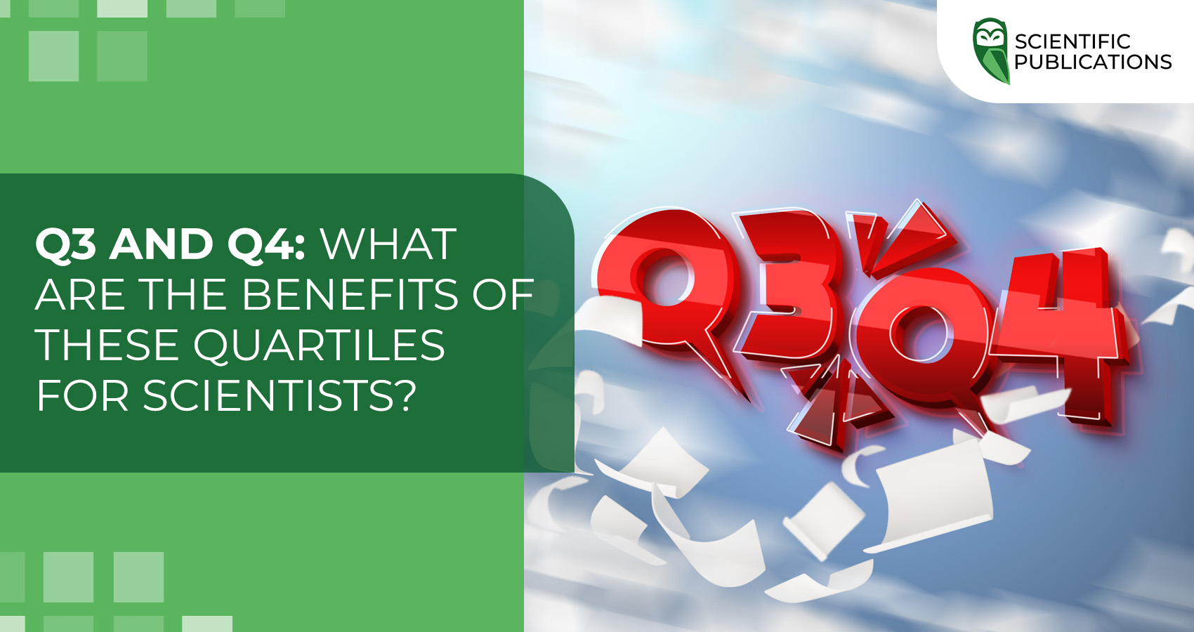 Q3 and Q4: what are the benefits of these quartiles for scientists?