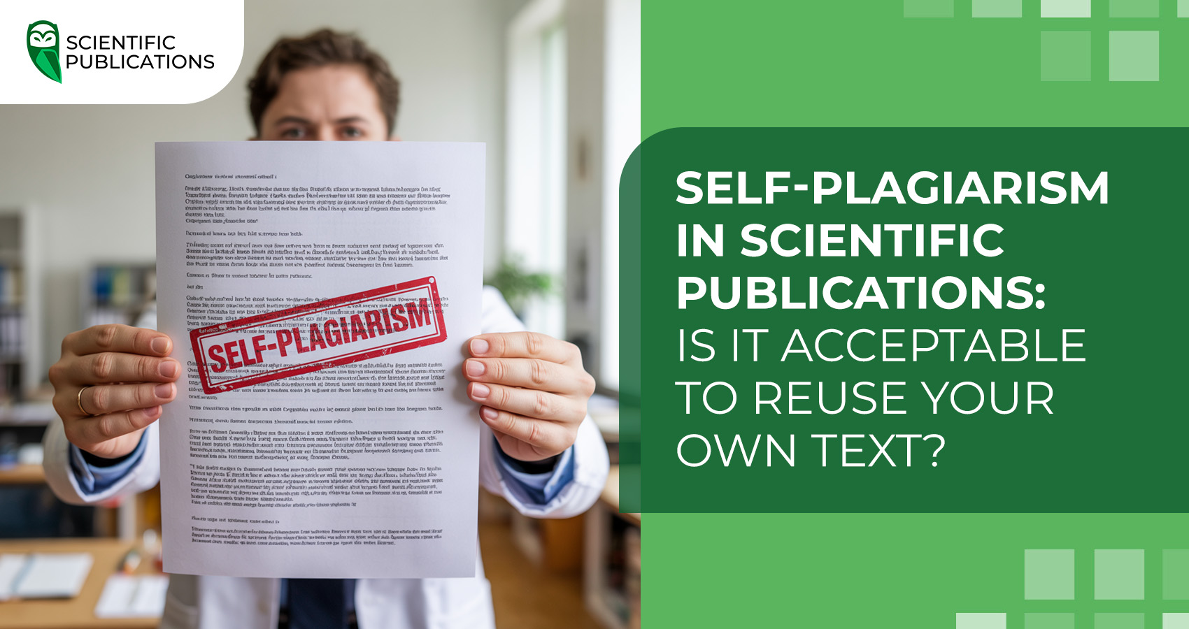 Self-plagiarism in scientific publications: is it acceptable to reuse your own text?