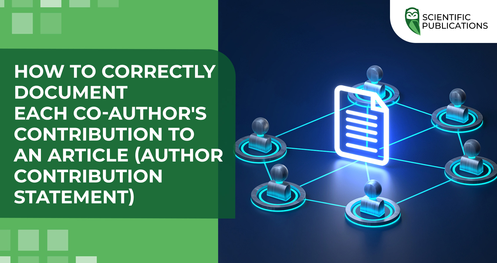 How to correctly document each co-author's contribution to an article (Author Contribution Statement)