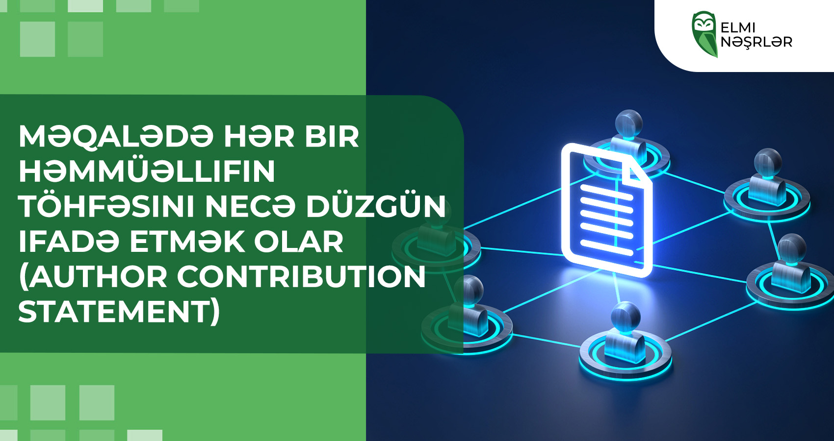 Məqalədə hər bir həmmüəllifin töhfəsini necə düzgün ifadə etmək olar (Author Contribution Statement)