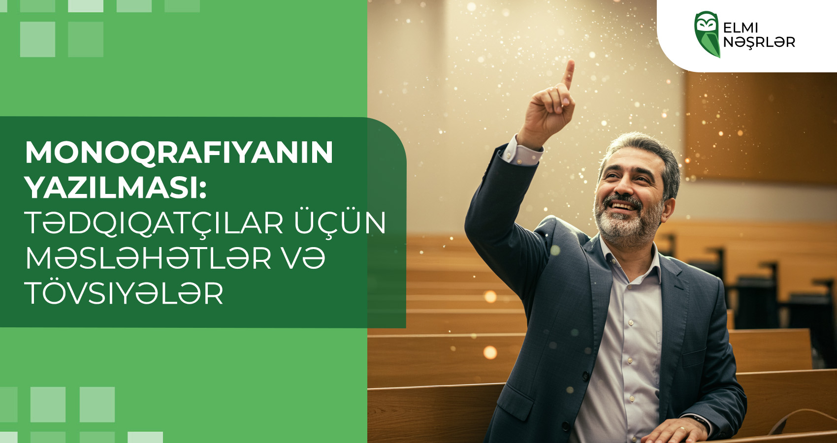 Monoqrafiyanın yazılması: tədqiqatçılar üçün məsləhətlər və tövsiyələr