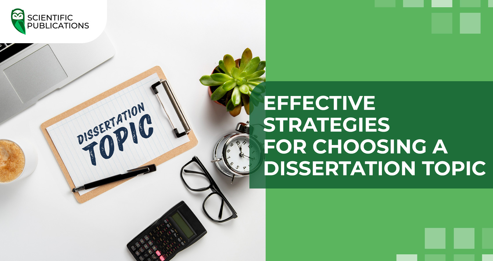 Effective strategies for choosing a dissertation topic