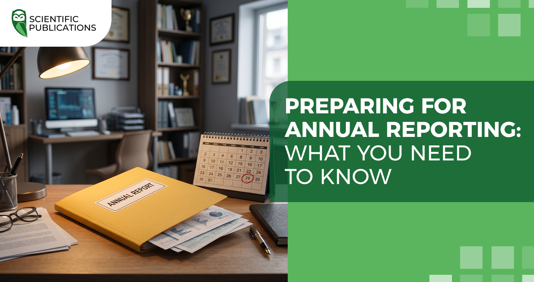 Preparing for annual reporting: what you need to know
