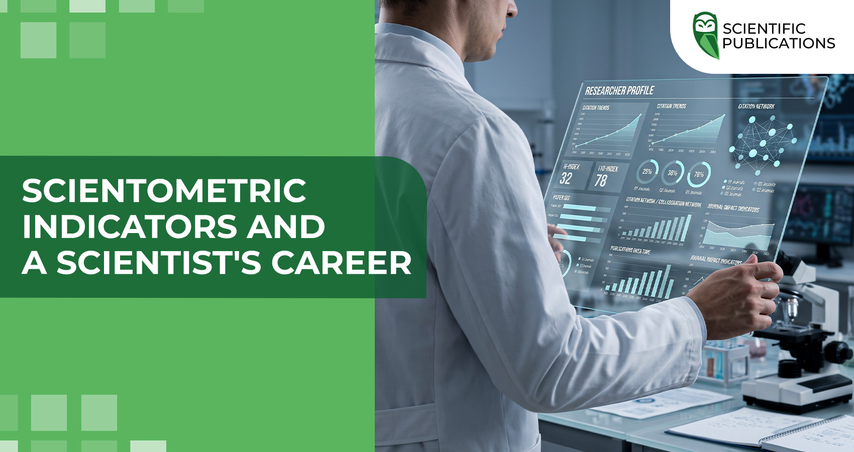 Scientometric indicators and a scientist's career