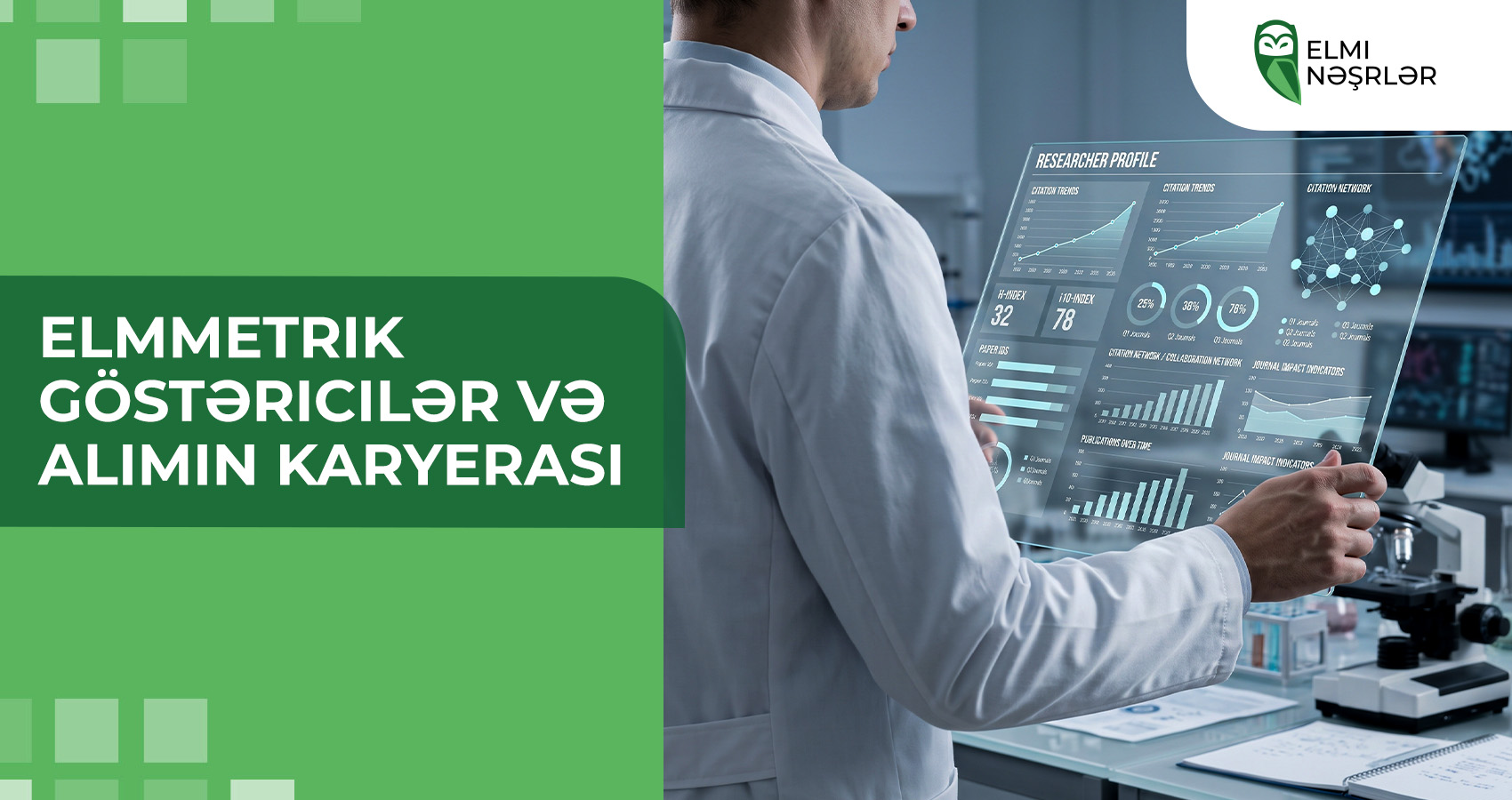 Elmmetrik göstəricilər və alimin karyerası