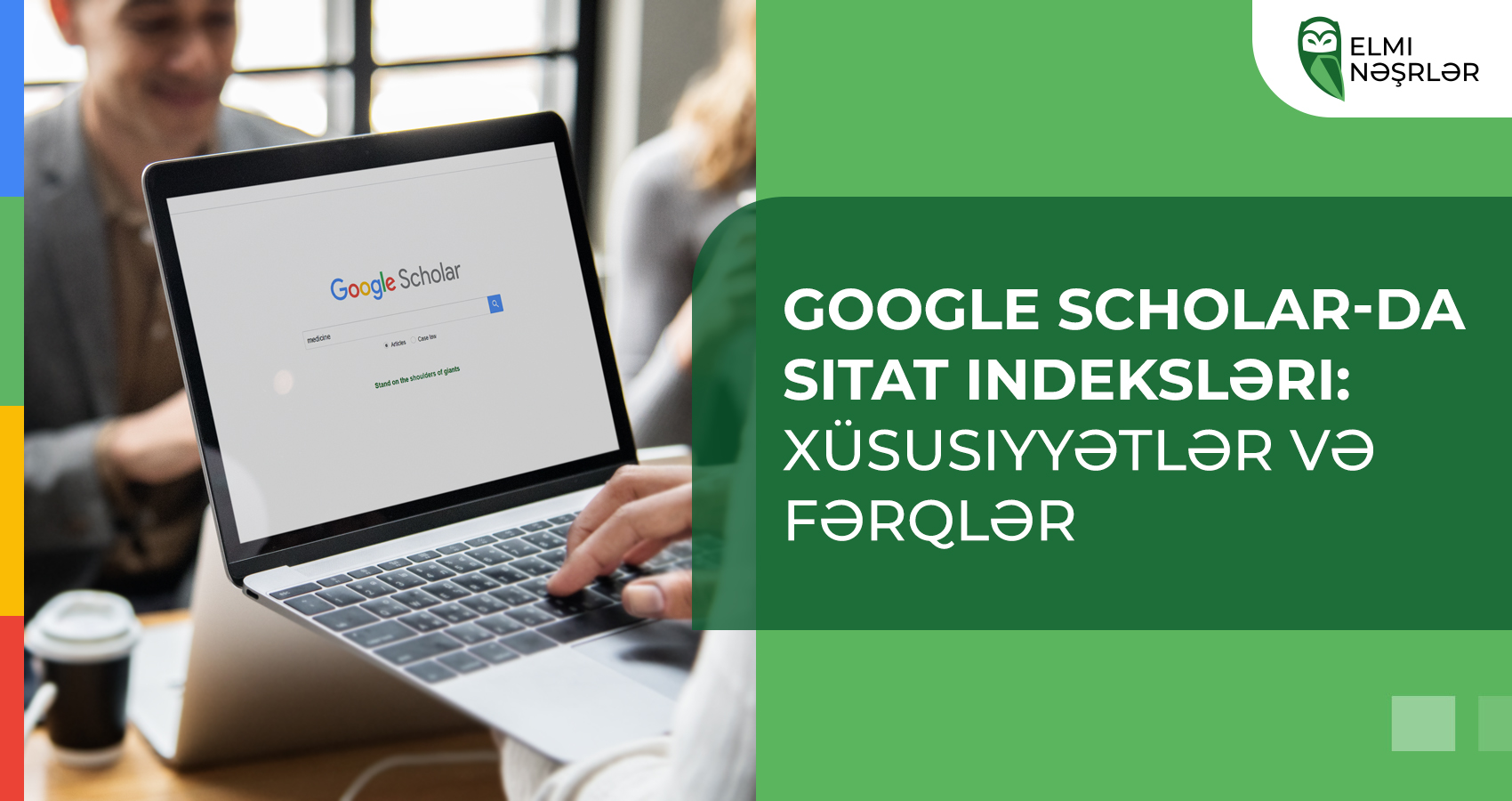 GoogleScholar-da sitat indeksləri: xüsusiyyətlər və fərqlər