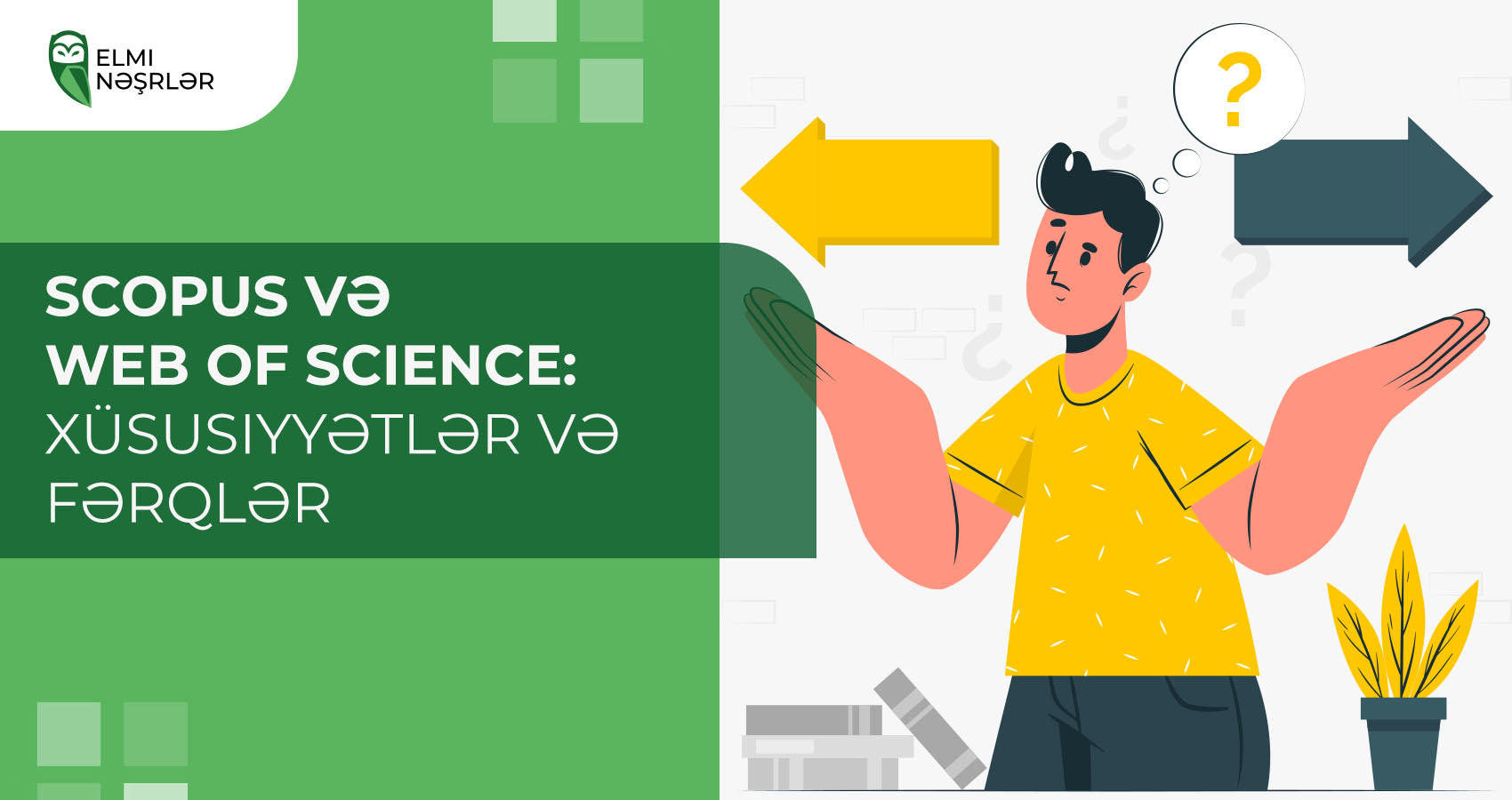 Scopus və Web of Science: xüsusiyyətlər və fərqlər