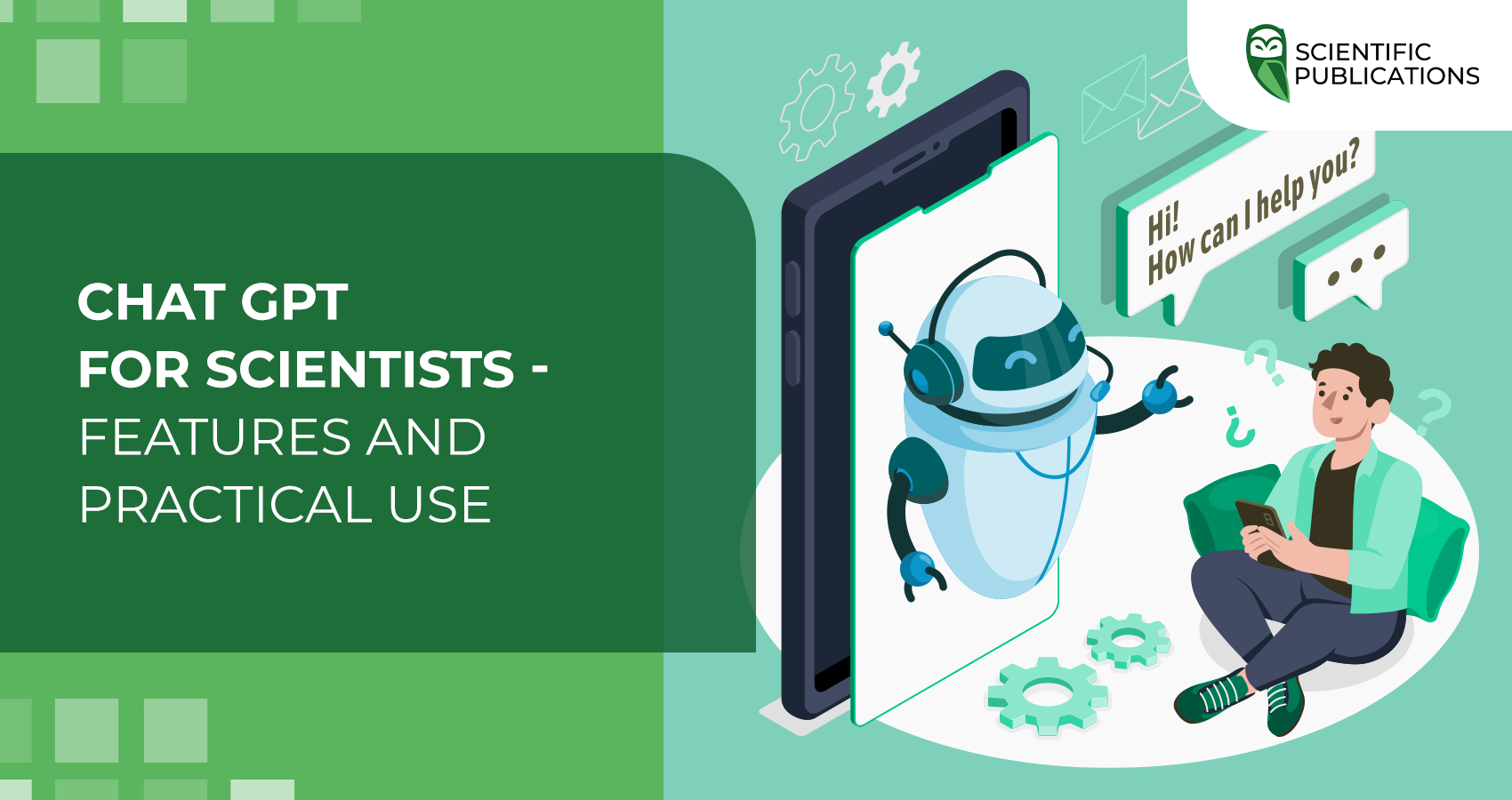 ChatGPT for Scientists – Features and Practical Uses