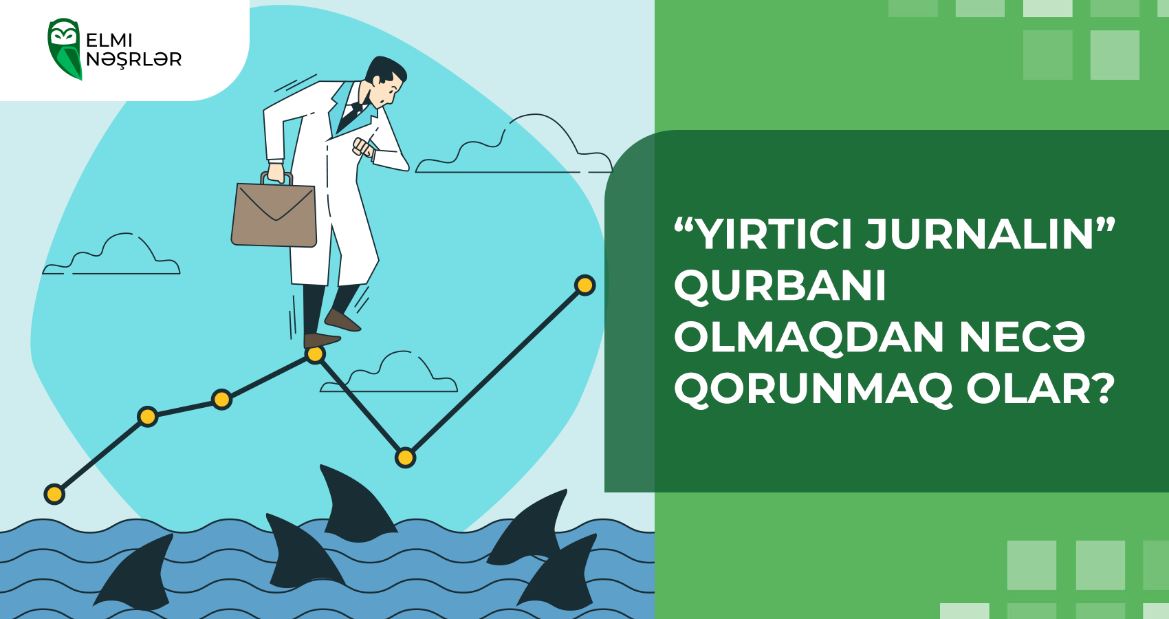 “Yırtıcı jurnalın” qurbanı olmaqdan necə qorunmaq olar?