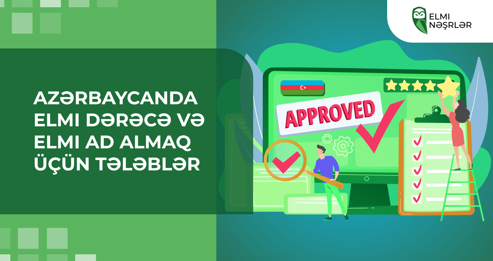 Azərbaycanda elmi dərəcə və elmi adların alınması üçün tələblər