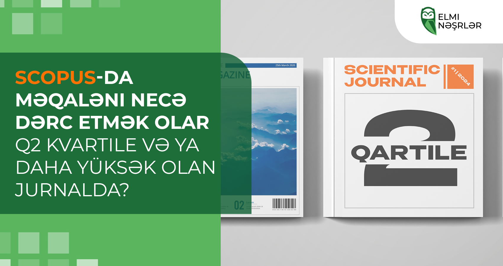 Scopus-da məqaləni necə dərc etmək olar Q2 kvartile və ya daha yüksək olan jurnalda?