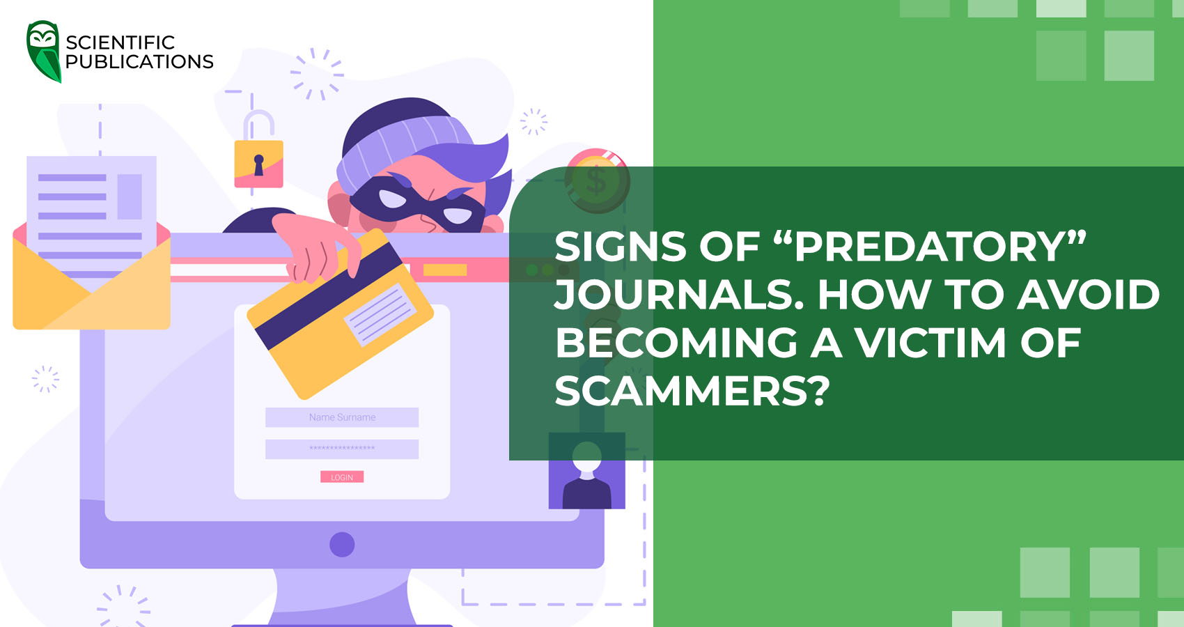 Signs of “predatory” journals. How to avoid becoming a victim of scammers?