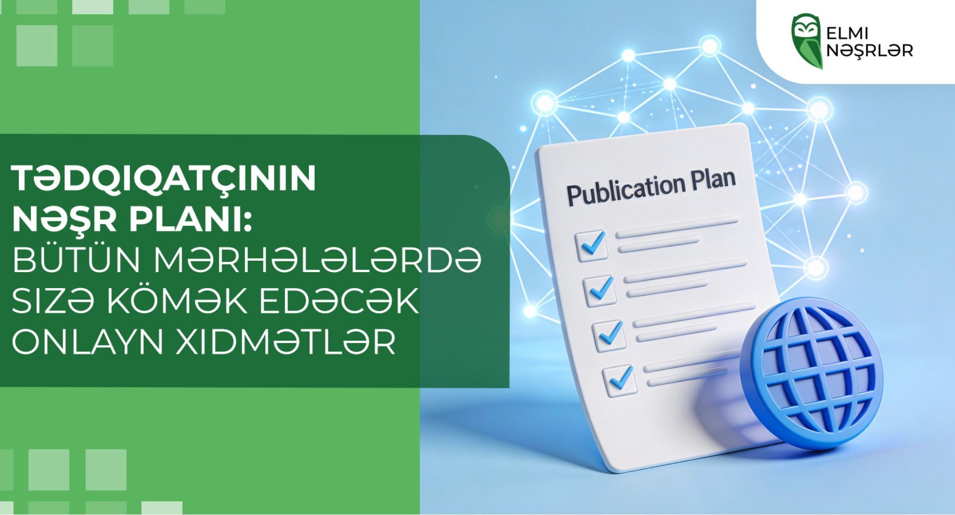 Tədqiqatçının nəşr planı: bütün mərhələlərdə sizə kömək edəcək onlayn xidmətlər