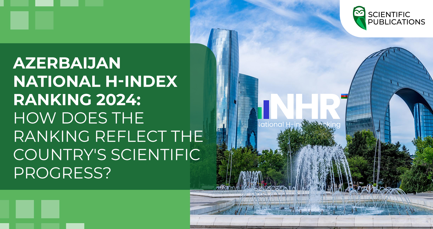 Azerbaijan National H-index Ranking 2024: How does the ranking reflect the country's scientific progress?
