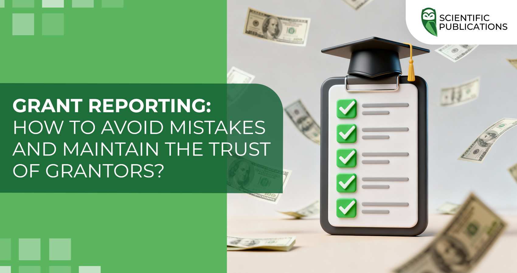 Grant reporting: how to avoid mistakes and maintain the trust of grantors?