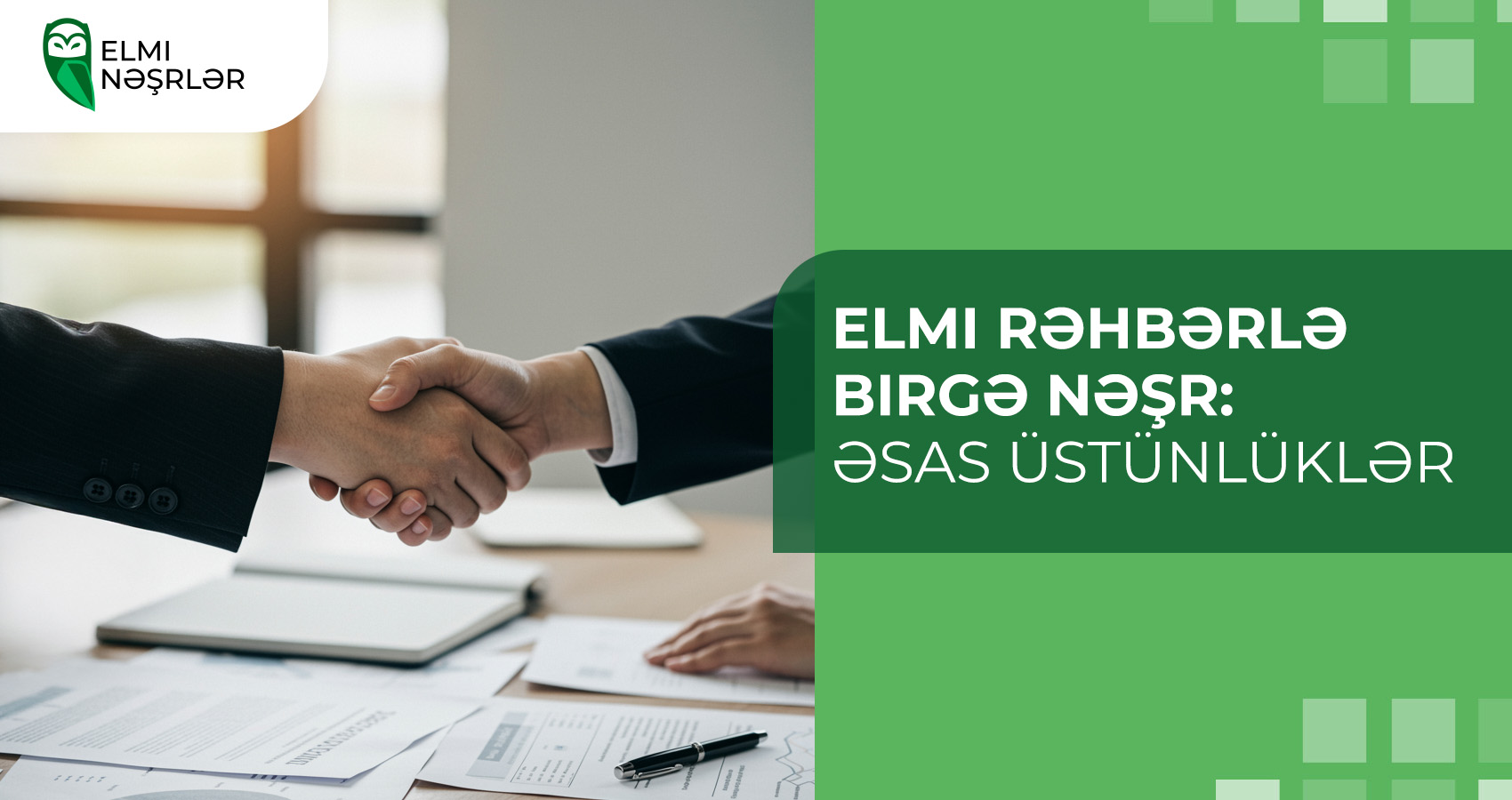 Elmi rəhbərlə birgə nəşr: əsas üstünlüklər