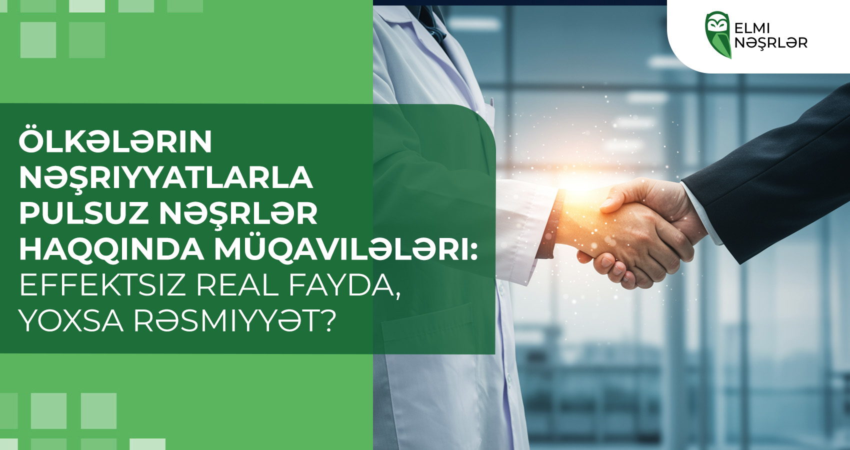 Ölkələrin nəşriyyatlarla pulsuz nəşrlər haqqında müqavilələri: effektsiz real fayda, yoxsa rəsmiyyət?