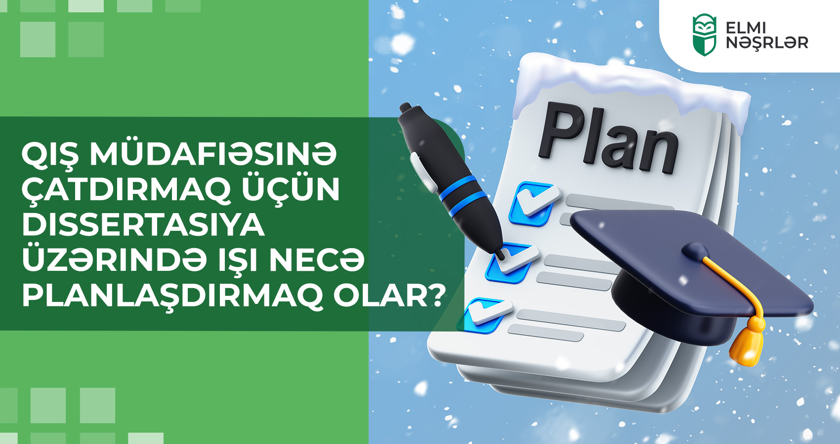 Qış müdafiəsinə çatdırmaq üçün dissertasiya üzərində işi necə planlaşdırmaq olar?