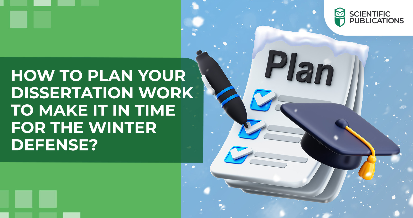 How to plan your dissertation work to make it in time for the winter defense?