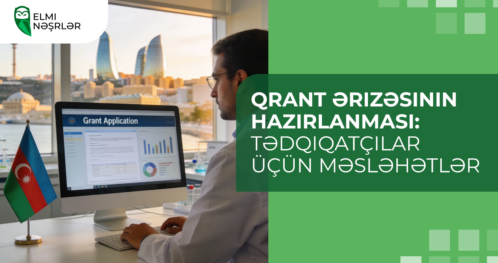 Qrant ərizəsinin hazırlanması: tədqiqatçılar üçün məsləhətlər
