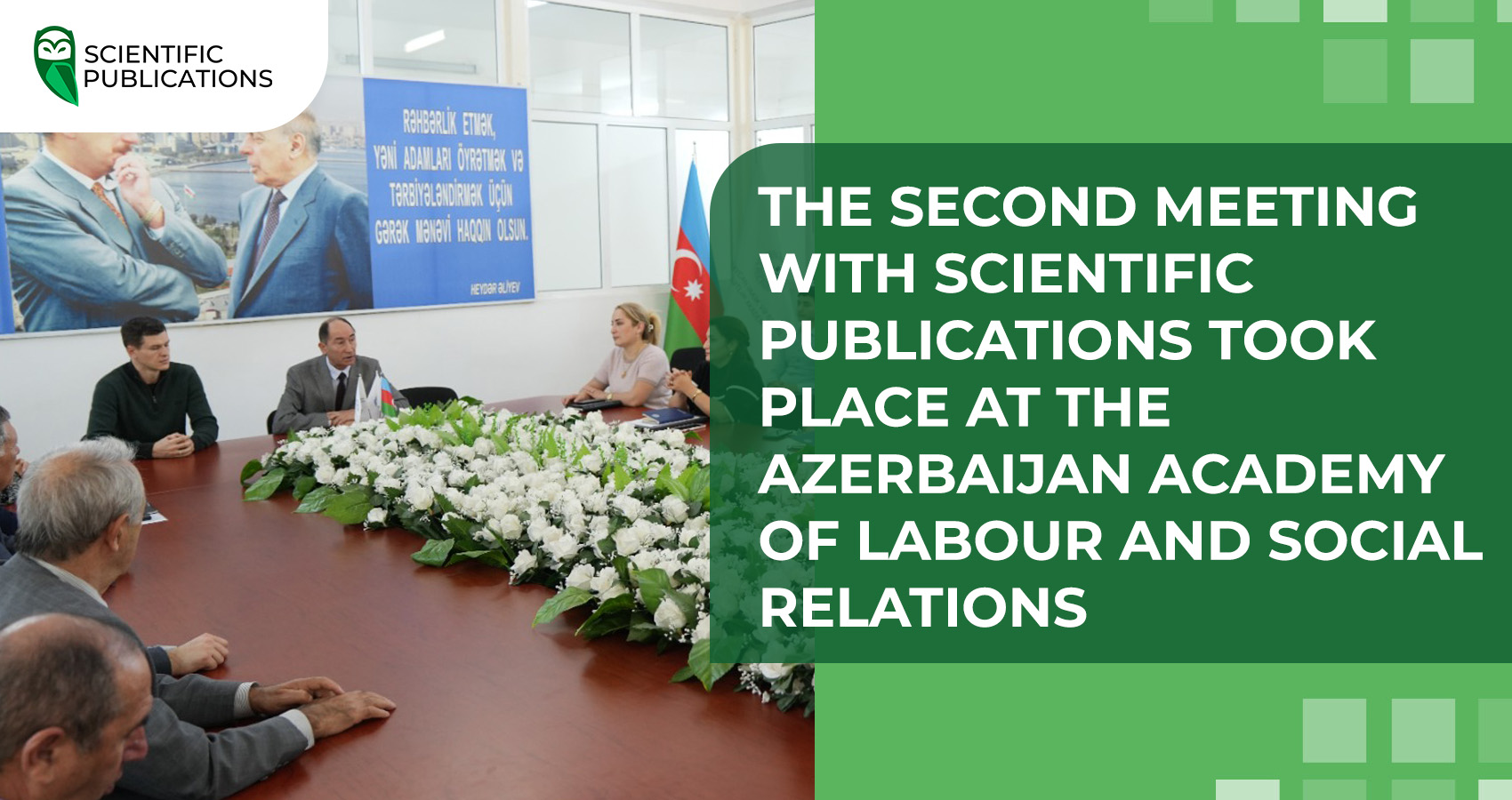 The second meeting with Scientific Publications took place at the Azerbaijan Academy of Labour and Social Relations