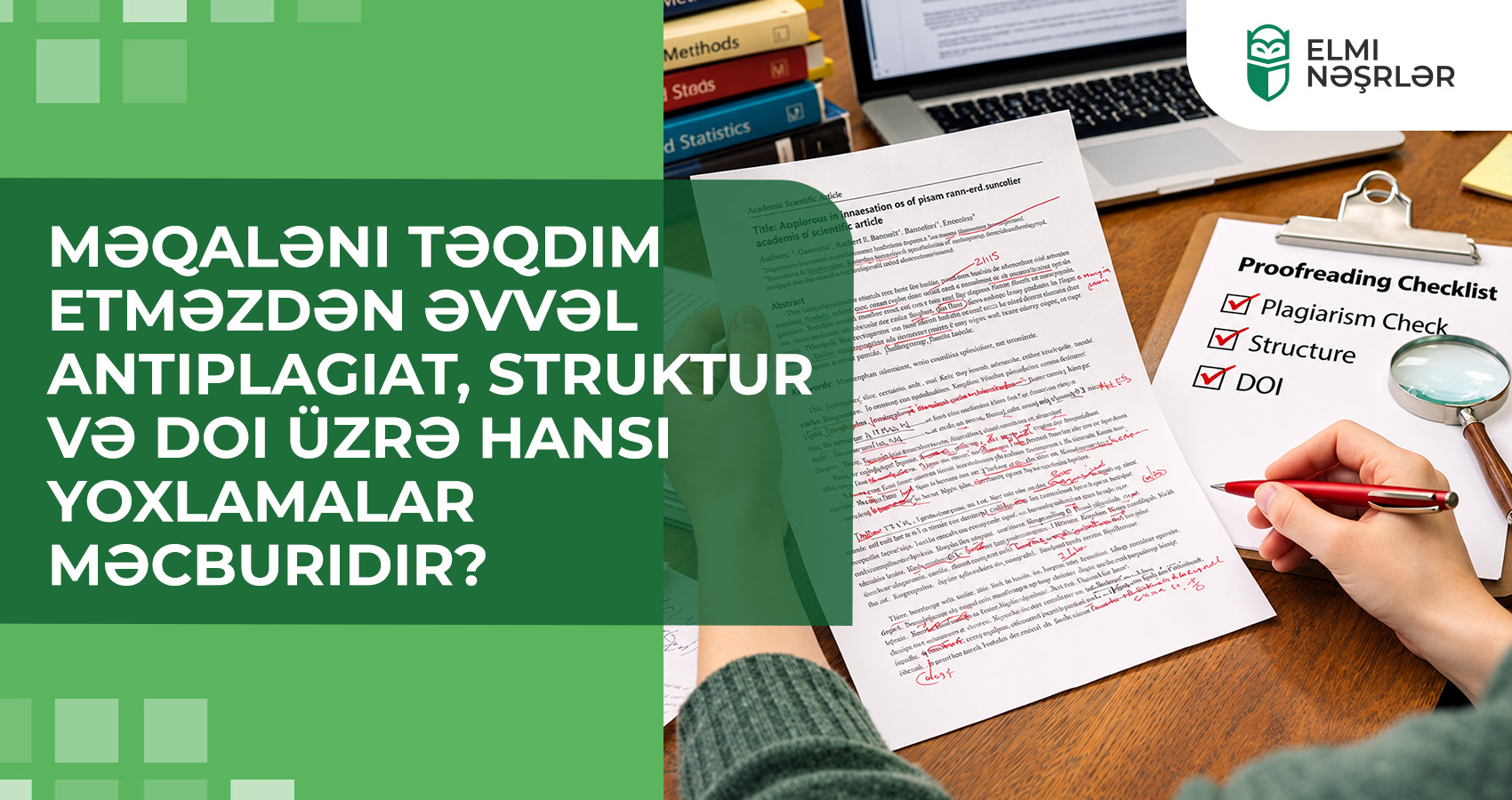 Məqaləni təqdim etməzdən əvvəl antiplagiat, struktur və DOI üzrə hansı yoxlamalar məcburidir?