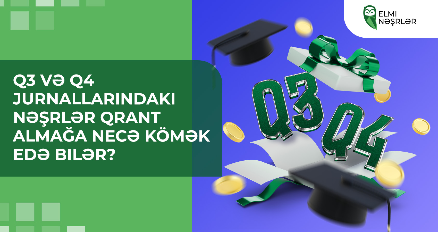 Q3 və Q4 jurnallarındakı nəşrlər qrant almağa necə kömək edə bilər?