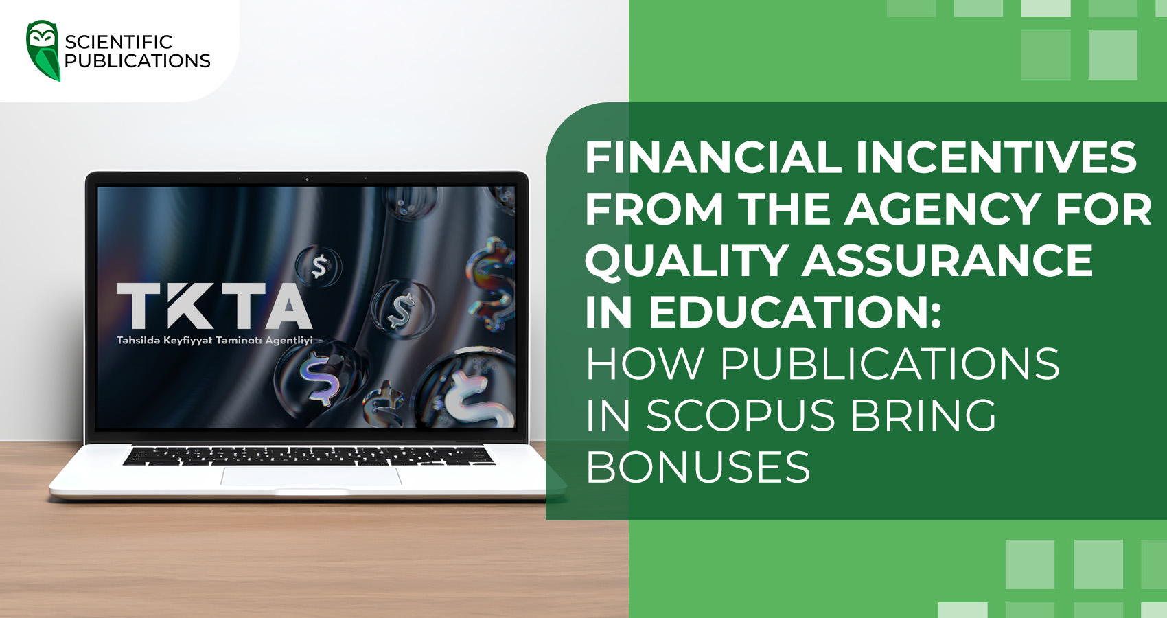 Financial incentives from the Agency for Quality Assurance in Education: How publications in Scopus bring bonuses