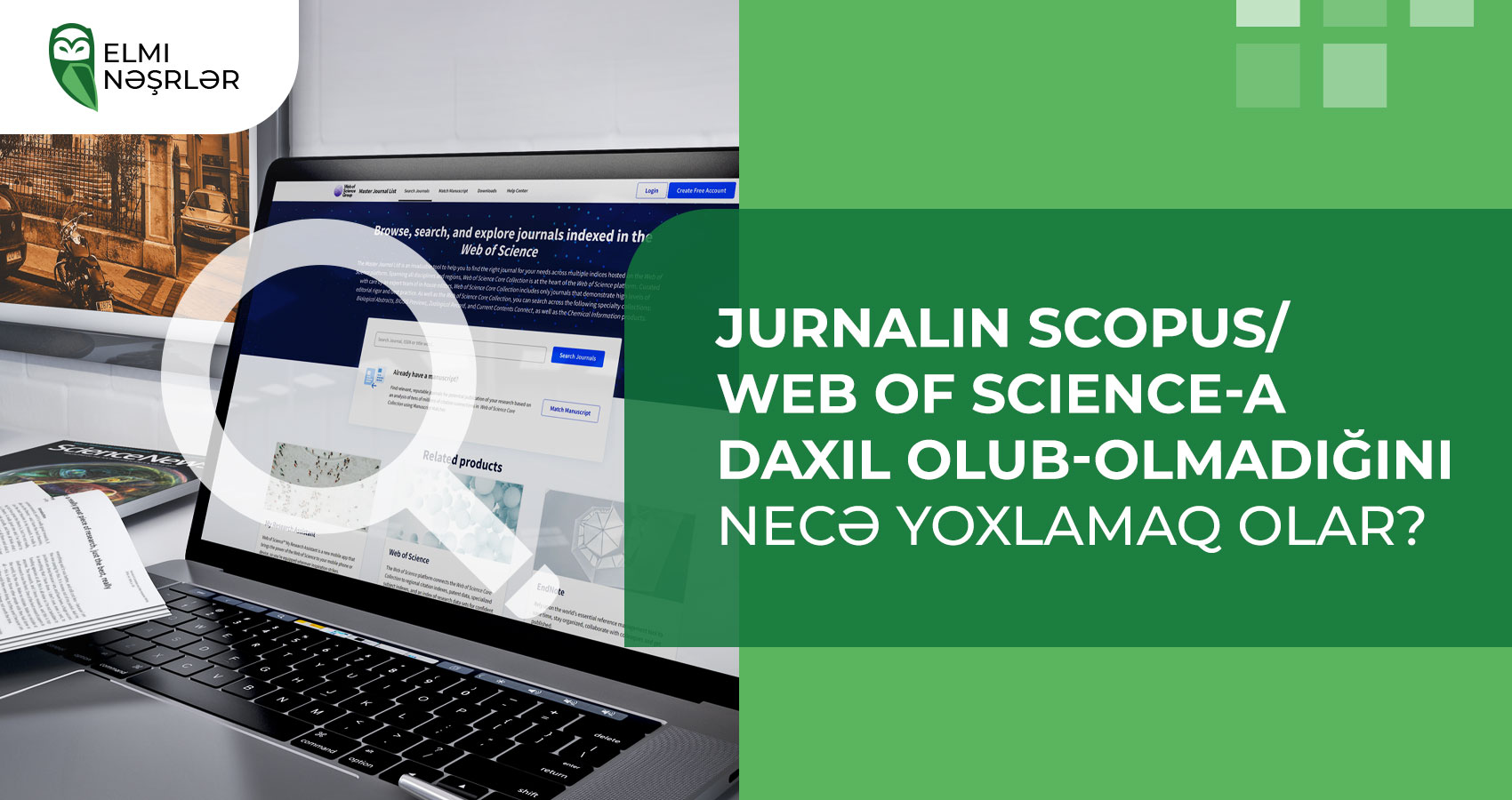 Jurnalın Scopus/Web of Science-a daxil olub-olmadığını necə yoxlamaq olar?