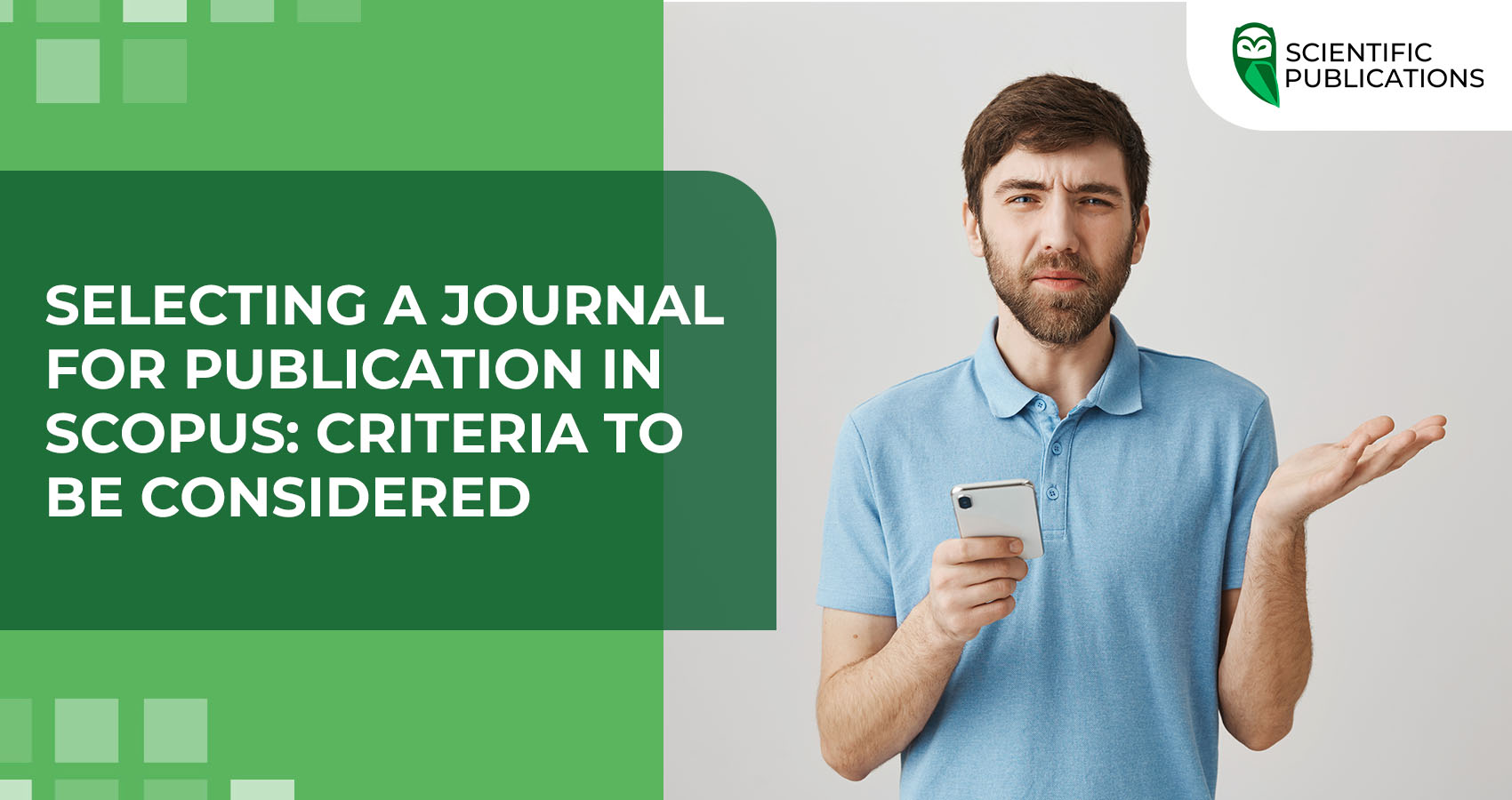 Selecting a journal for publication in Scopus: criteria to be considered