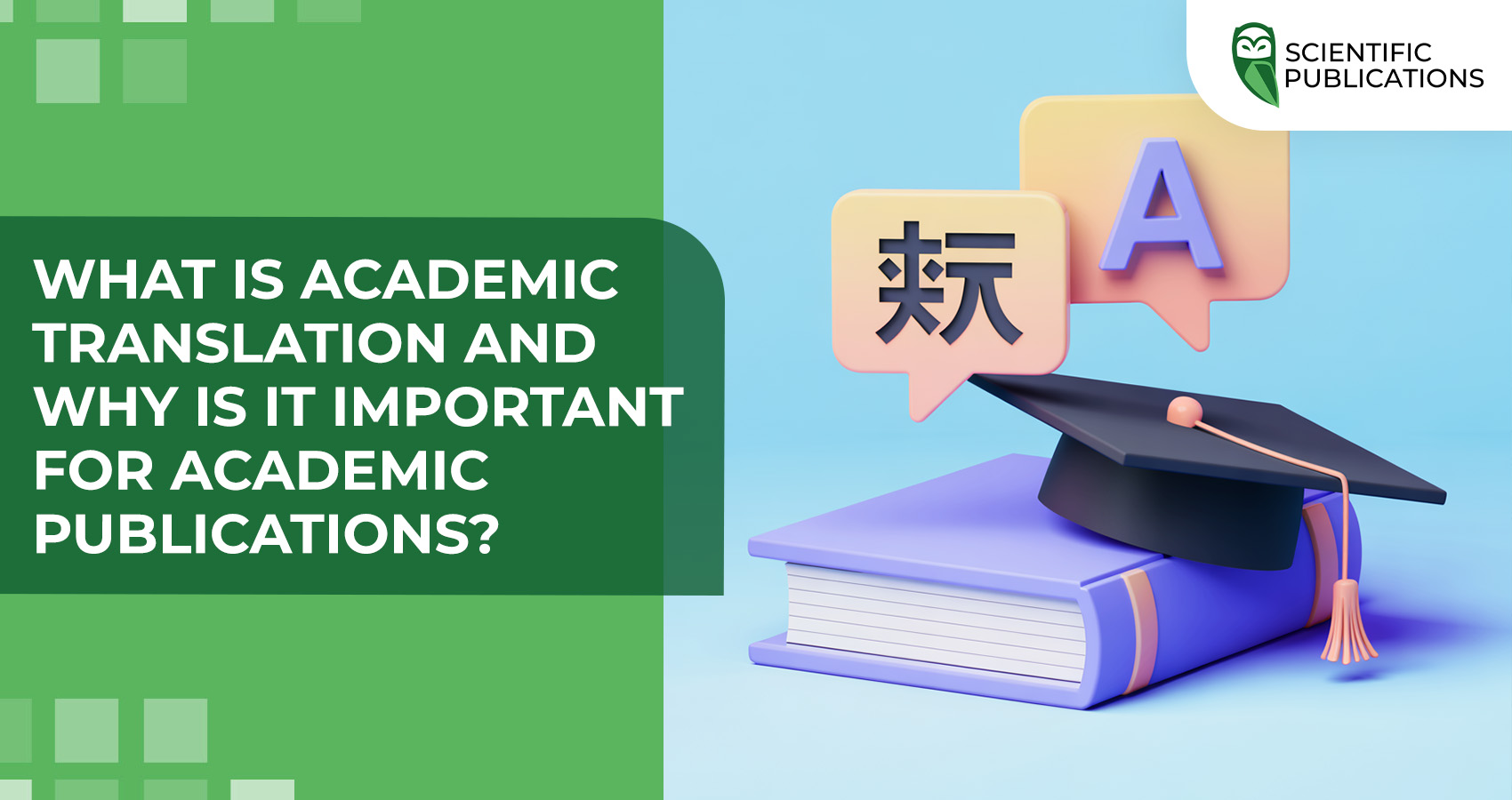 What is academic translation and why is it important for academic publications?
