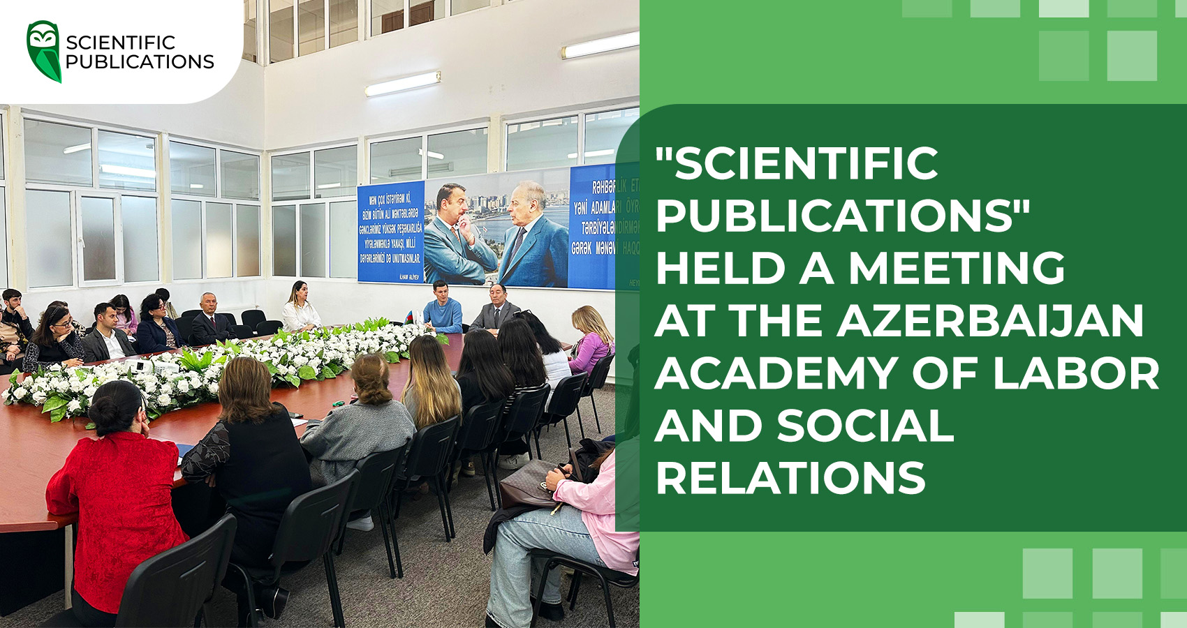 "Scientific Publications" held a meeting at the Azerbaijan Academy of Labor and Social Relations